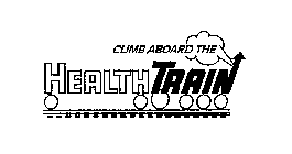 CLIMB ABOARD THE HEALTH TRAIN