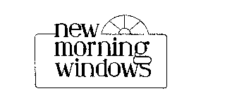 NEW MORNING WINDOWS