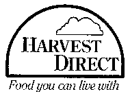 HARVEST DIRECT FOOD YOU CAN LIVE WITH
