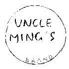 UNCLE MING'S BRAND