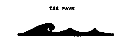 THE WAVE