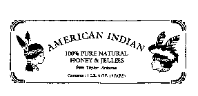 AMERICAN INDIAN 100% PURE NATURAL HONEY & JELLIES