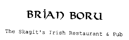 BRIAN BORU THE SKAGIT'S IRISH RESTAURANT & PUB
