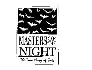 MASTERS OF THE NIGHT THE TRUE STORY OF BATS