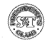 PRESIDENT'S CLUB S&T