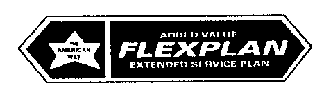 THE AMERICAN WAY ADDED VALUE FLEXPLAN EXTENDED SERVICE PLAN