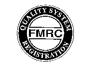 FMRC QUALITY SYSTEM REGISTRATION