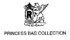 R PRINCESS BAG COLLECTION