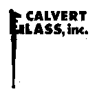 CALVERT GLASS, INC.