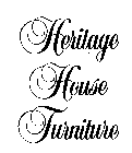 HERITAGE HOUSE FURNITURE