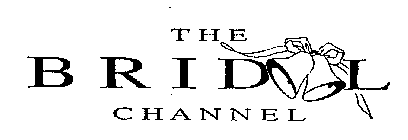 THE BRIDAL CHANNEL