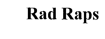 RAD RAPS