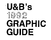U&B'S 1992 GRAPHIC GUIDE