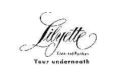 LILYETTE BRAS AND PANTIES YOUR UNDERNEATH