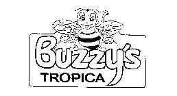 BUZZY'S TROPICA