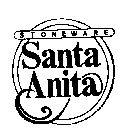 SANTA ANITA STONEWARE
