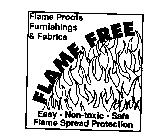 FLAME PROOFS FURNISHING & FABRICS FLAMEFREE EASY-NON-TOXIC-SAFE FLAME SPREAD PROTECTION