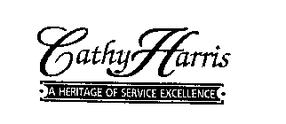 CATHY HARRIS A HERITAGE OF SERVICE EXCELLENCE