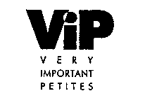 VIP VERY IMPORTANT PETITES