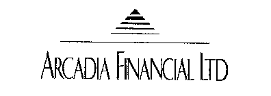 ARCADIA FINANCIAL LTD