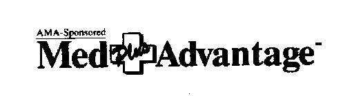 MED PLUS ADVANTAGE AMA-SPONSORED