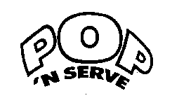 POP 'N SERVE