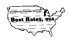 INSURANCE & FINANCIAL SERVICES BEST RATES, USA