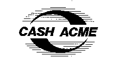 CASH ACME