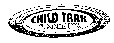 CHILD TRAK SYSTEMS INC.