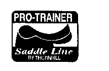 PRO-TRAINER SADDLE LINE BY THORNHILL