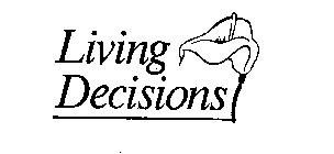 LIVING DECISIONS