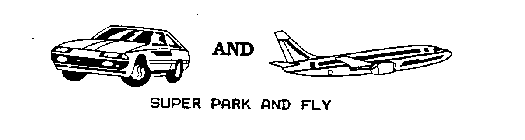 SUPER PARK AND FLY