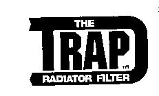 THE TRAP RADIATOR FILTER