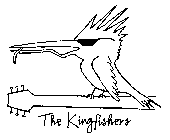 THE KINGFISHERS