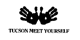 TUCSON MEET YOURSELF