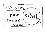 I'VE GOT THE POWER! R R.J.S, KCAL