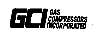 GCI GAS COMPRESSORS INCORPORATED