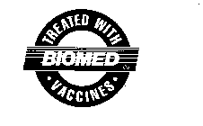TREATED WITH VACCINES BIOMED INC.