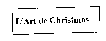 L'ART DE CHRISTMAS