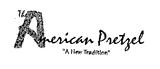 THE AMERICAN PRETZEL 
