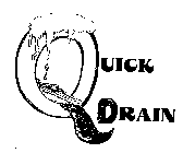 QUICK DRAIN