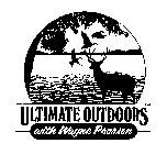 ULTIMATE OUTDOORS WITH WAYNE PEARSON