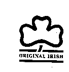 ORIGINAL IRISH