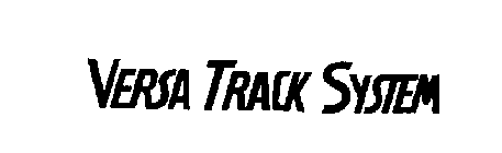 VERSA TRACK SYSTEM