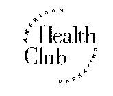 AMERICAN HEALTH CLUB MARKETING
