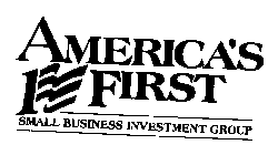 AMERICA'S FIRST SMALL BUSINESS INVESTMENT GROUP