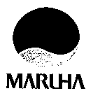 MARUHA