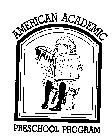 AMERICAN ACADEMIC PRESCHOOL PROGRAM