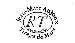 JEAN-MARC AUJOUX TIRAGE DE MARS RT RECEMMENT TIRE