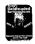 DANNY'S BALDHEADED BARBEQUE SAUCE HOT 'N' SWEET SMOOTH TASTE THAT SHINES ABOVE THE REST! MADE IN TALLAHASSEE, FLORIDA